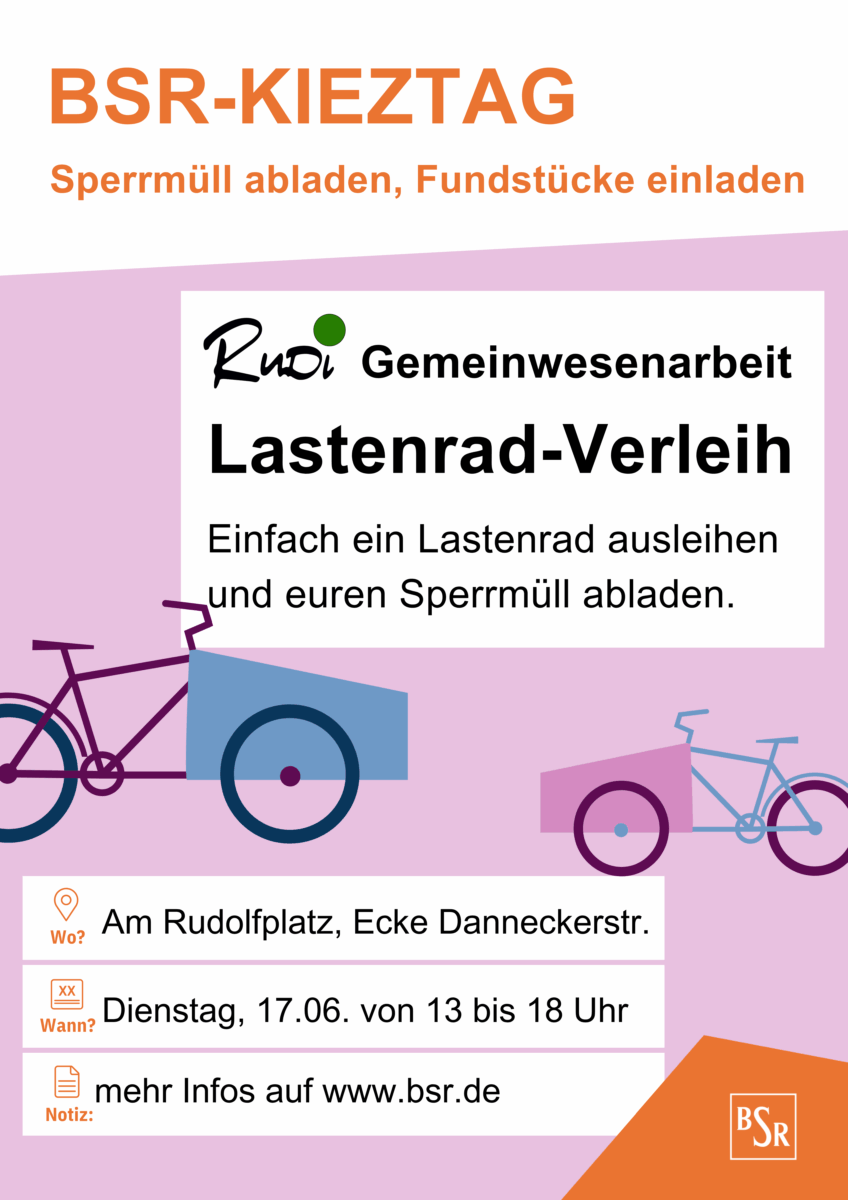 Plakat zum BSR Kieztag am Rudolfplatz. Wann: 17. Juni 13-18Uhr.
