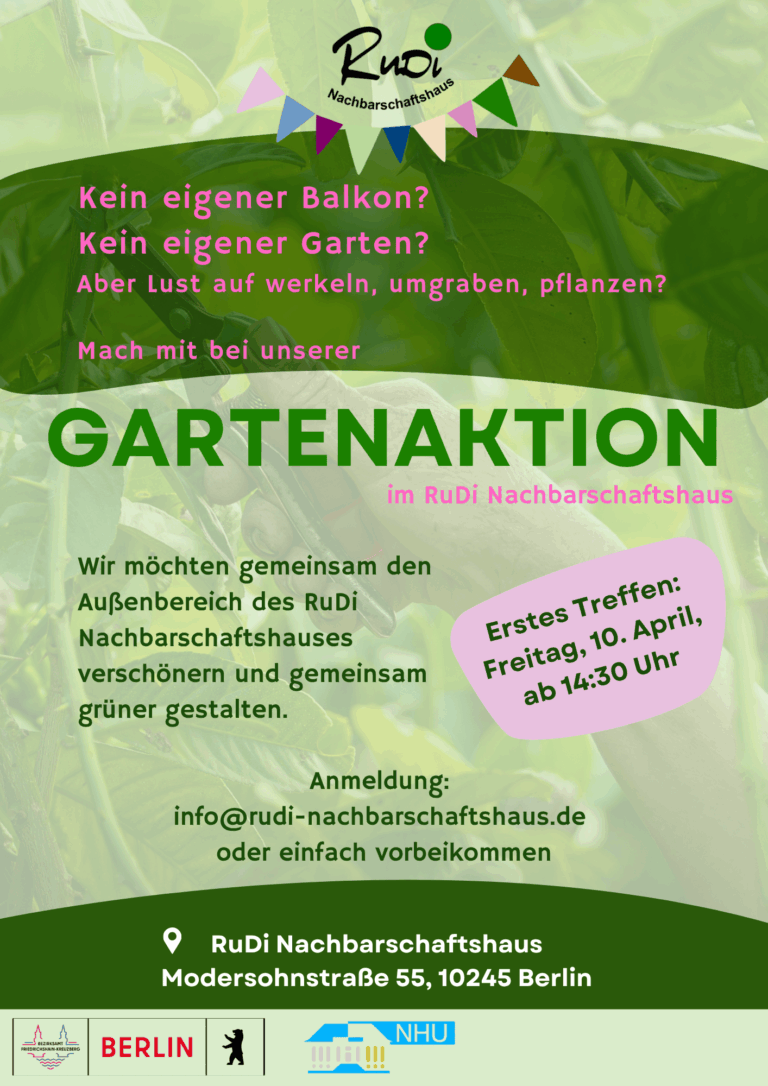 Gartenaktion im Rudi Nachbarschaftshaus. Freitag, 10.4., ab 14:30 Uhr gestalten wir den Außenbereich im RuDi Nachbarschaftshaus um. Alle sind eingeladen, mitzumachen!