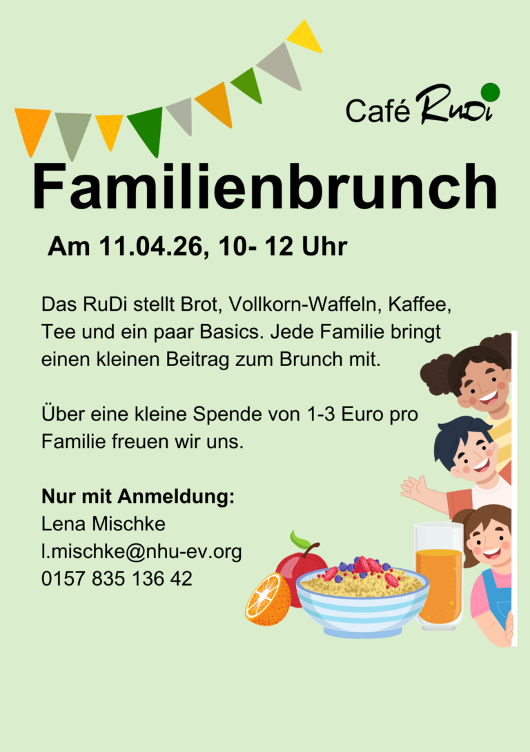 Familienbrunch im Rudi Nachbarschaftshaus am 11.4., 10Uhr im 1. OG. Anmeldungen an l.mischke@nhu-ev.org.