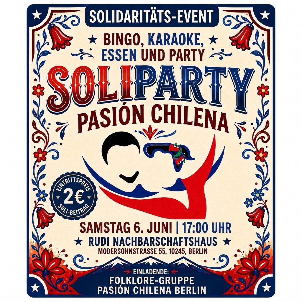 Soli Party der chilenischen Folklore-Tanzgruppe im Rudi Nachbarschaftshaus am 06. Juni ab 17Uhr im Erdgeschoss des RuDis. Es gibt Tanz, Bingo und leckeres Essen. Eintritt 2,00€.